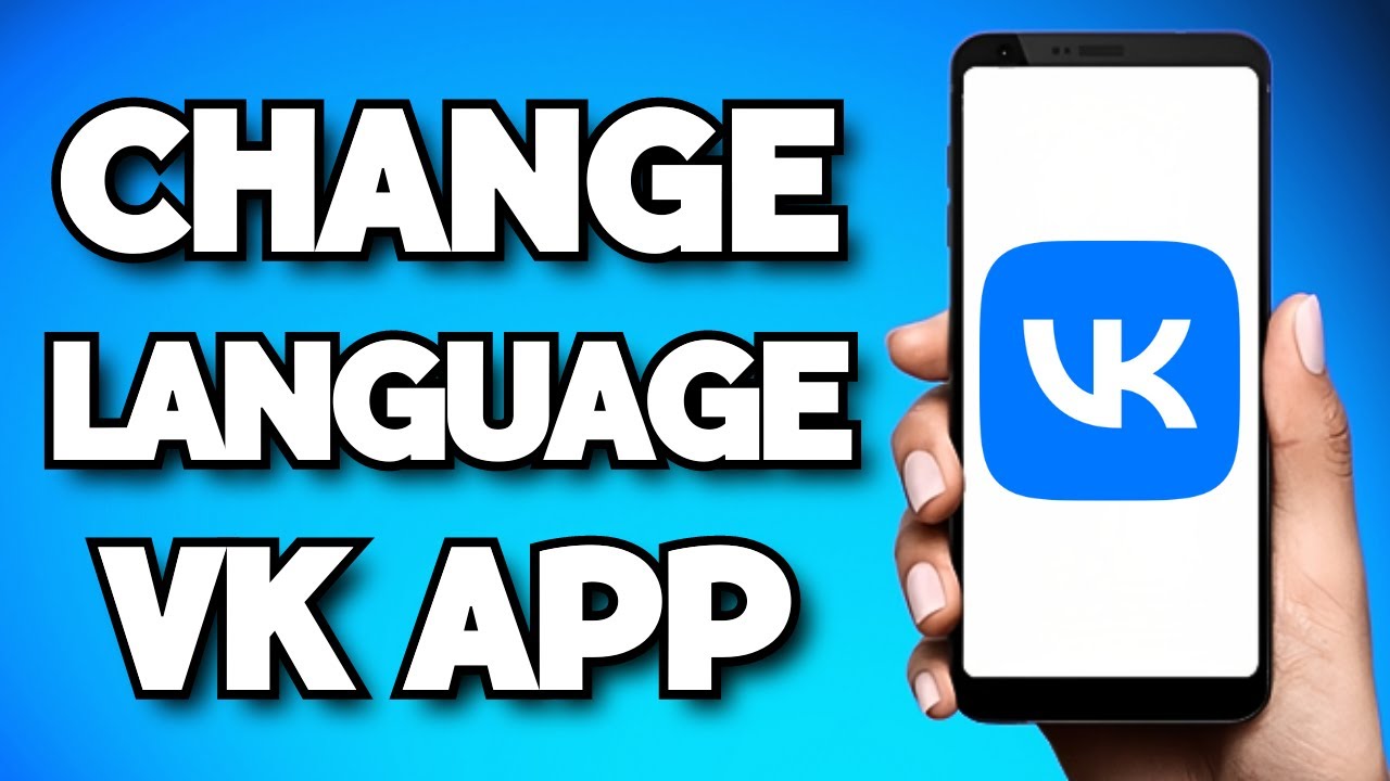 How To Change Language On VK App (2023 Guide) - YouTube