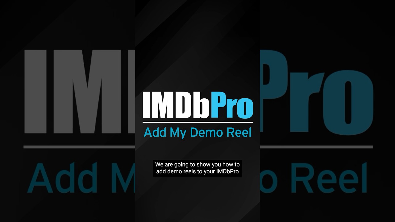 IMDbPro Tutorial | How to Add Your Demo Reel #Shorts #IMDb - YouTube