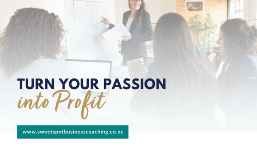 Turn Your Passion into Profit A Proactive Approach to Building a