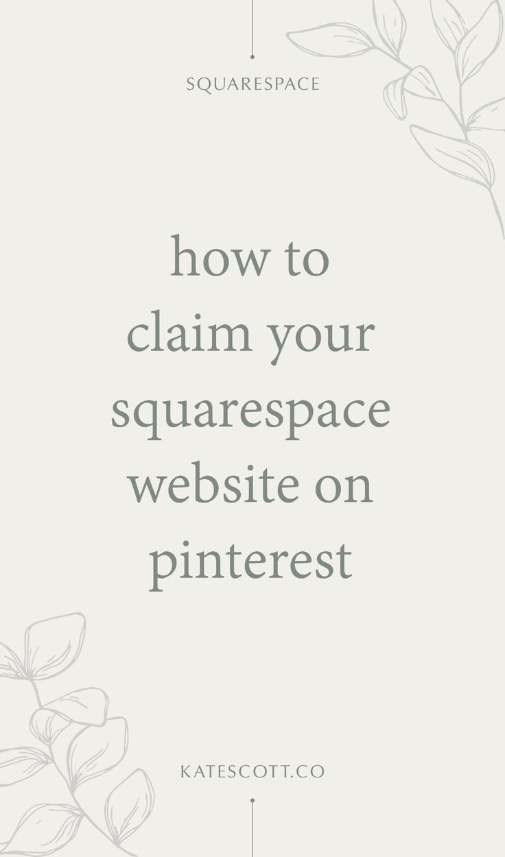 How to Claim Your Squarespace Website on Pinterest Kate Scott