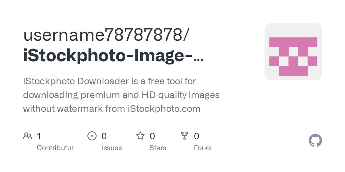 GitHub username78787878iStockphotoImageDownloader iStockphoto