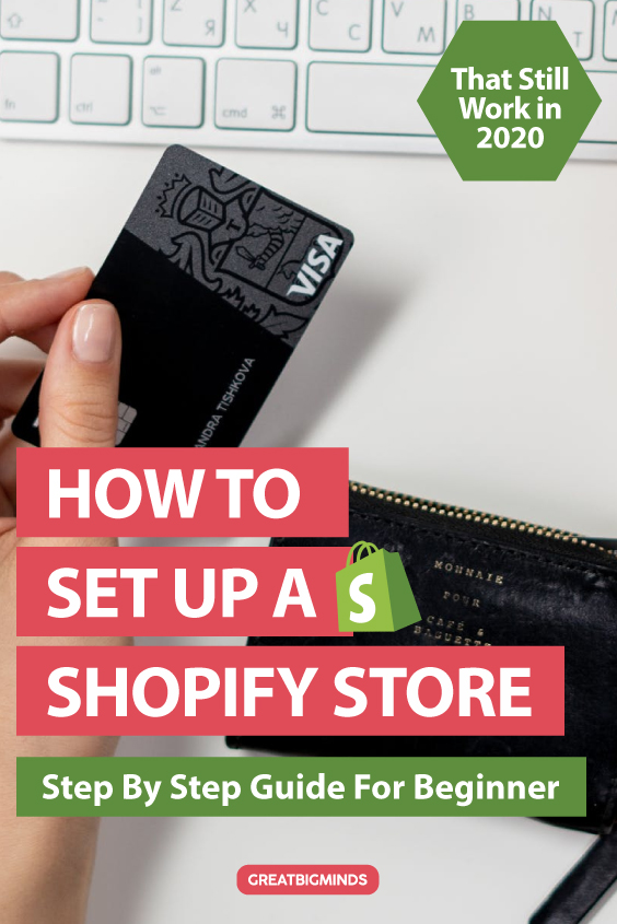 How to Set Up a Shopify Store in 2021 and Make Money 10 Easy Steps