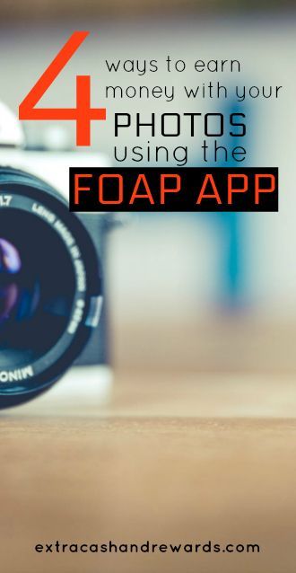 Foap Review 4 Ways To Get Paid For Your Photos Make money from home