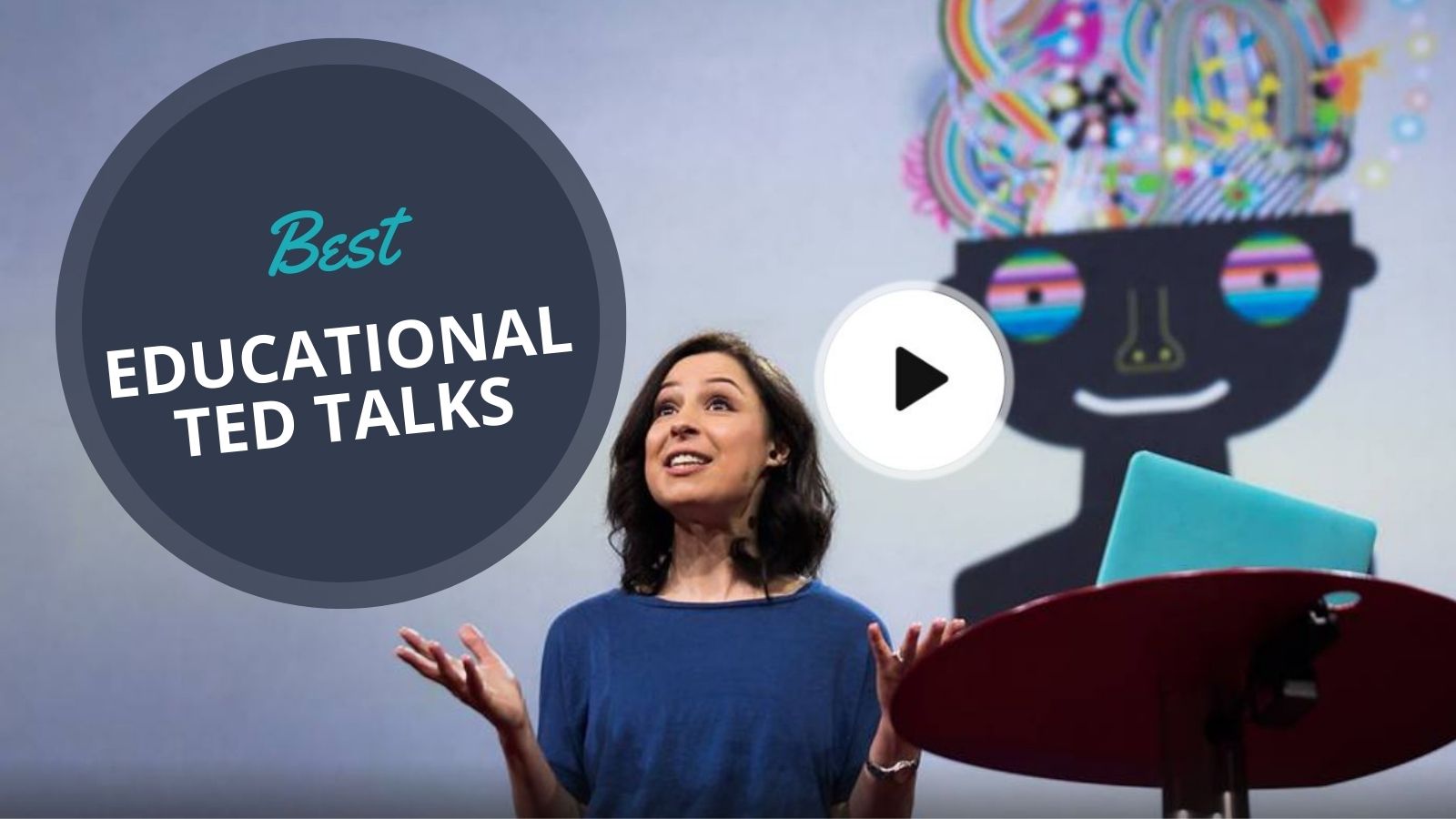 45 MustWatch TED Talks Students Will Love