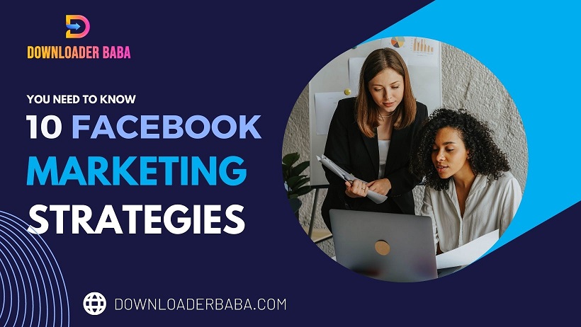 10 Facebook Marketing Strategies