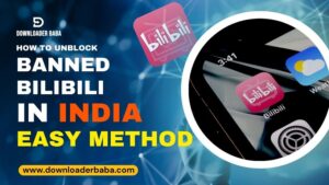 How to unblock banned bilibili in India easy method