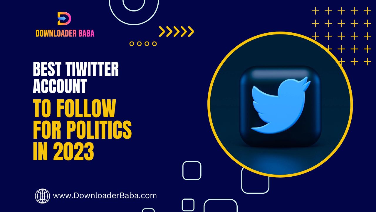 Best Twitter Accounts To Follow In 2023
