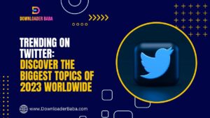 An image of Trending on Twitter: Discover the Biggest Topics of 2023 Worldwide