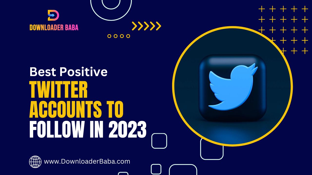 An image of Best Positive Twitter Accounts to Follow in 2023