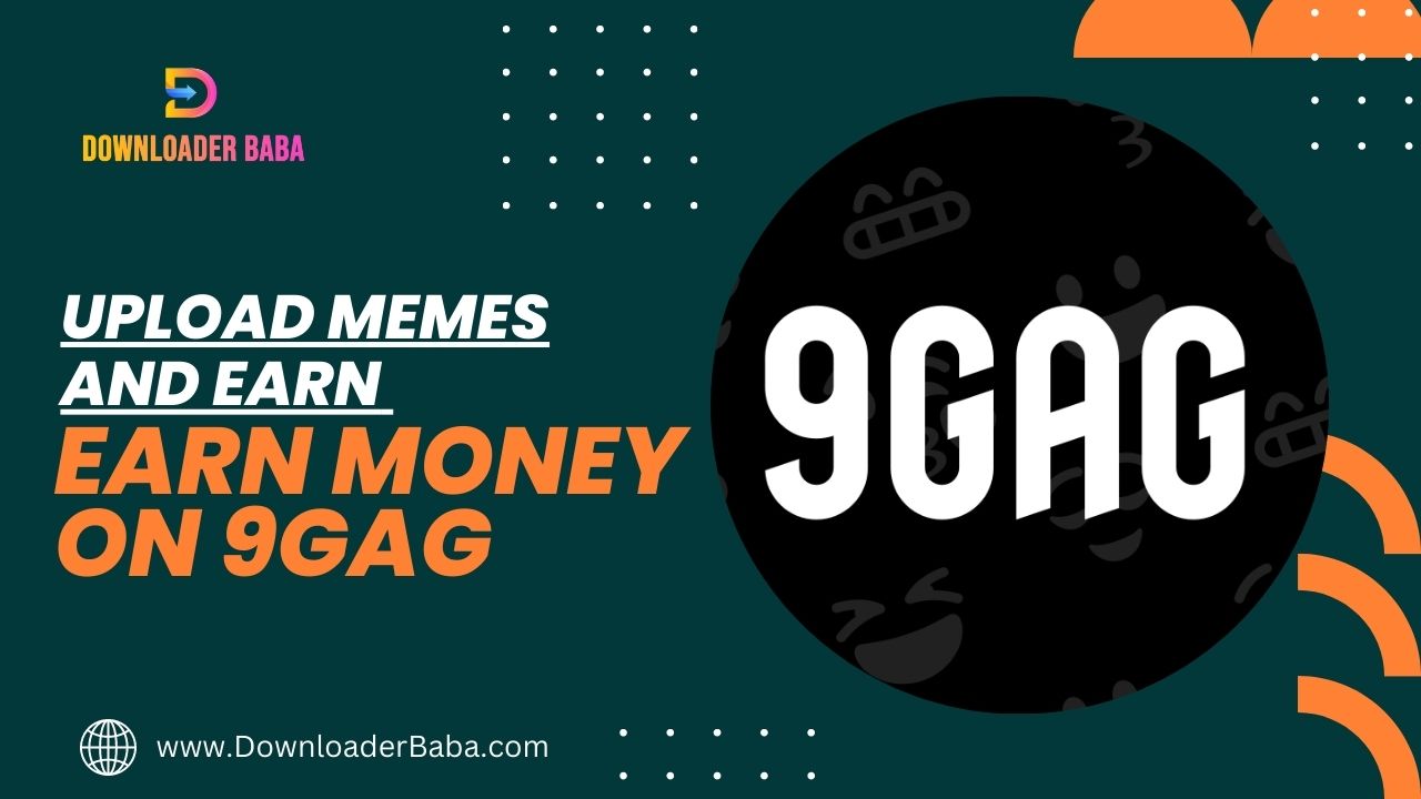An image of Upload Memes and Earn Money on 9gag