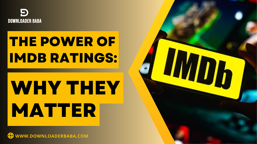 The Power of IMDB Ratings: Why They Matter