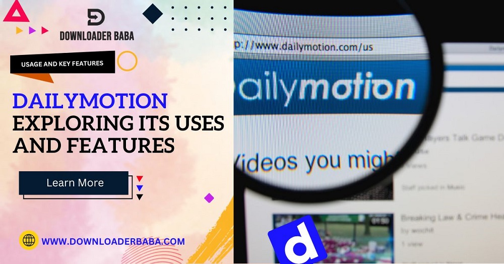 Dailymotion: Exploring Its Uses and Features