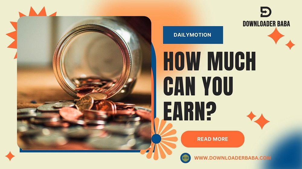 Dailymotion Pay-Per-View: How Much Can You Earn?