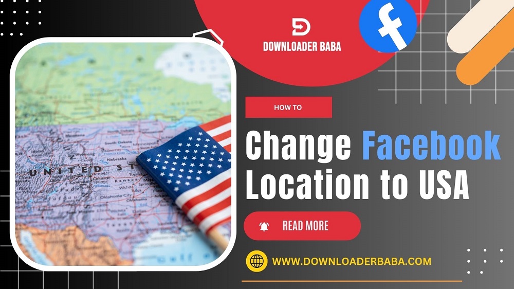 How to Change My Facebook Location to USA: Easy Guide