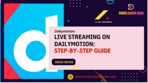 Live Streaming on Dailymotion: Step-by-Step Guide