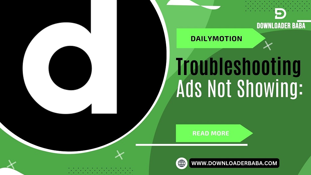 Troubleshooting Dailymotion Ads Not Showing: Quick Fixes
