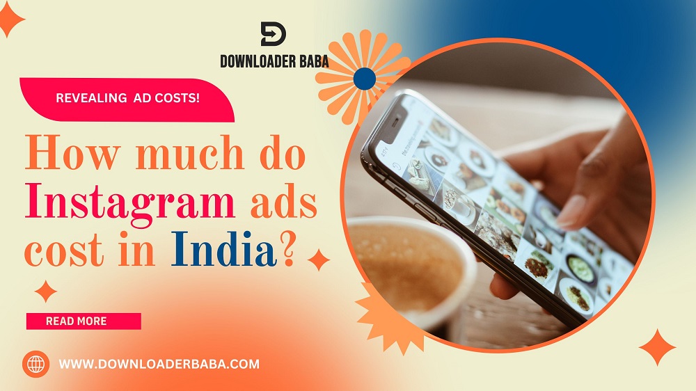 How much do Instagram ads cost in India? - Revealing Indian Instagram Ad Costs!