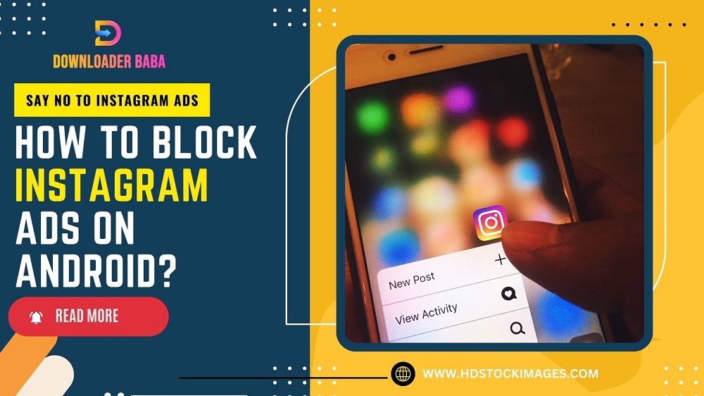 How to block Instagram ads on Android? - Say No to Instagram Ads on Android!