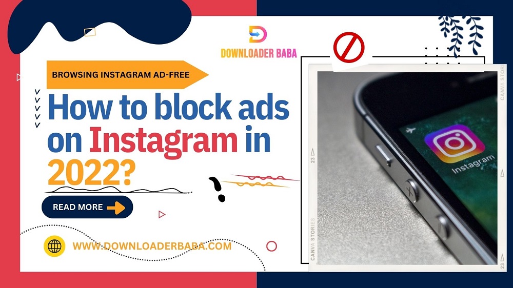 How to block ads on Instagram in 2022? - Browsing Instagram Ad-Free in 2022!