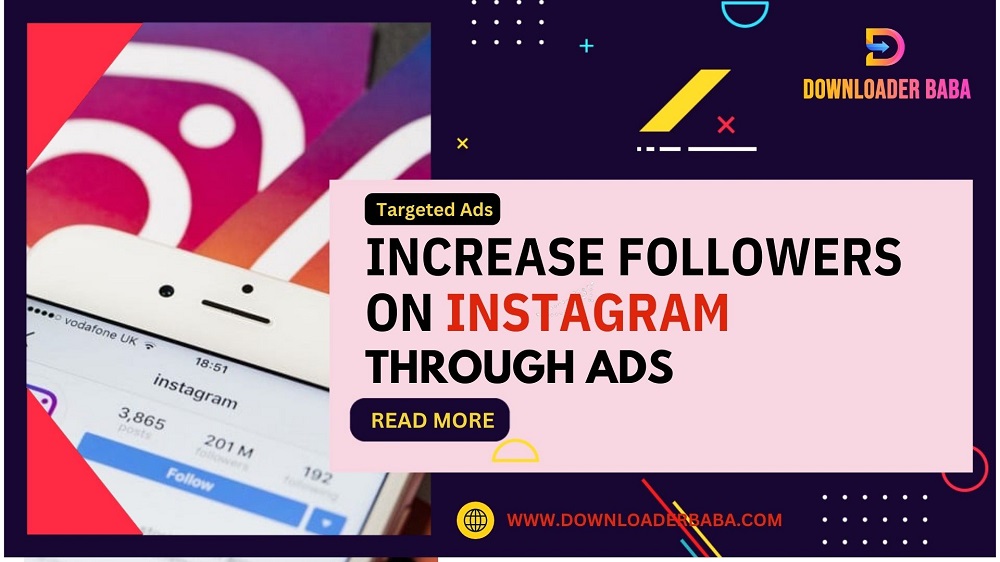 How to increase followers on Instagram through ads? - Growing Your Followers with Targeted Ads!