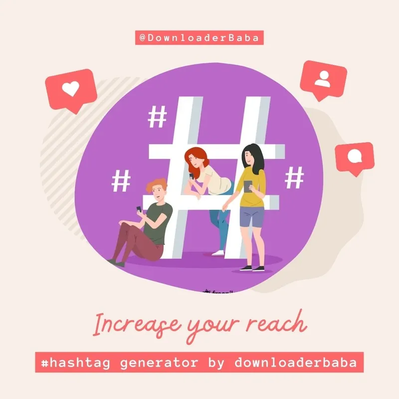 Maximize Your TikTok Reach and Impact with the DownloaderBaba Hashtag Generator