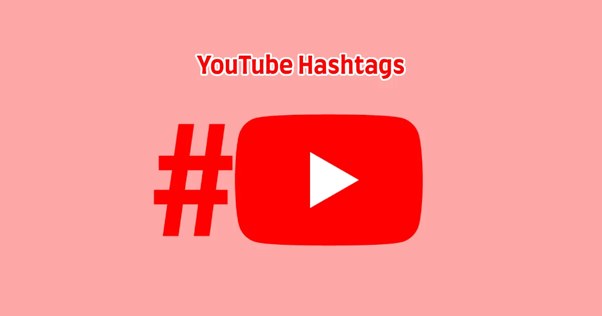 Understanding Hashtags on YouTube