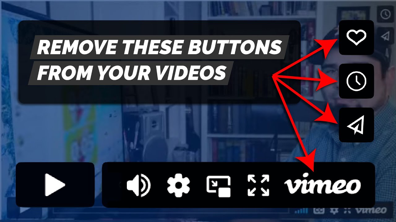 Remove the Vimeo and Share buttons from your videos - YouTube