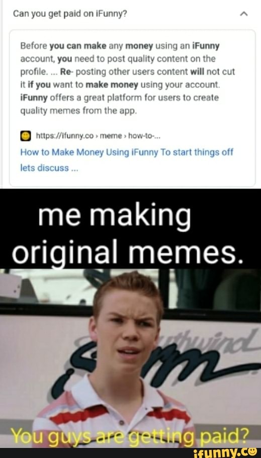 Can you get paid on iFunny? Before you can make any money using an an iFunny