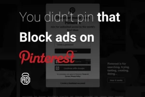 How to Get Rid of Ads on Pinterest - AdLock