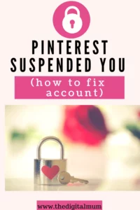 Pinterest Account Suspended How to Fix it The Digital Mum