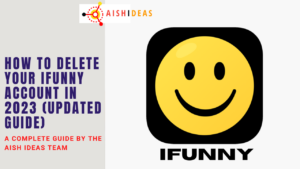 How to Delete Your iFunny Account in 2023 Updated Guide Aish Ideas