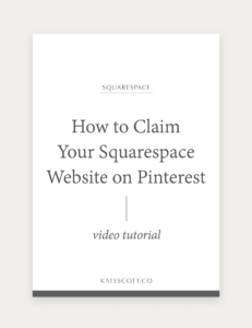 How to Claim Your Squarespace Website on Pinterest Kate Scott