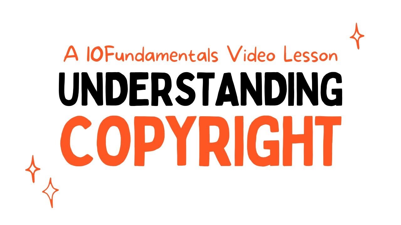 Understanding Copyright Copyright Policies 10Fundamentals Video