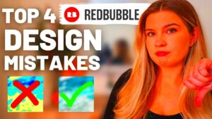 Top 4 Most Common Redbubble Design Mistakes  Tips to Improve your