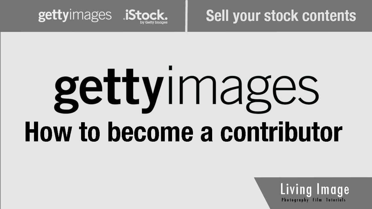 How to become a getty images contributor 2020  Sell stock contents