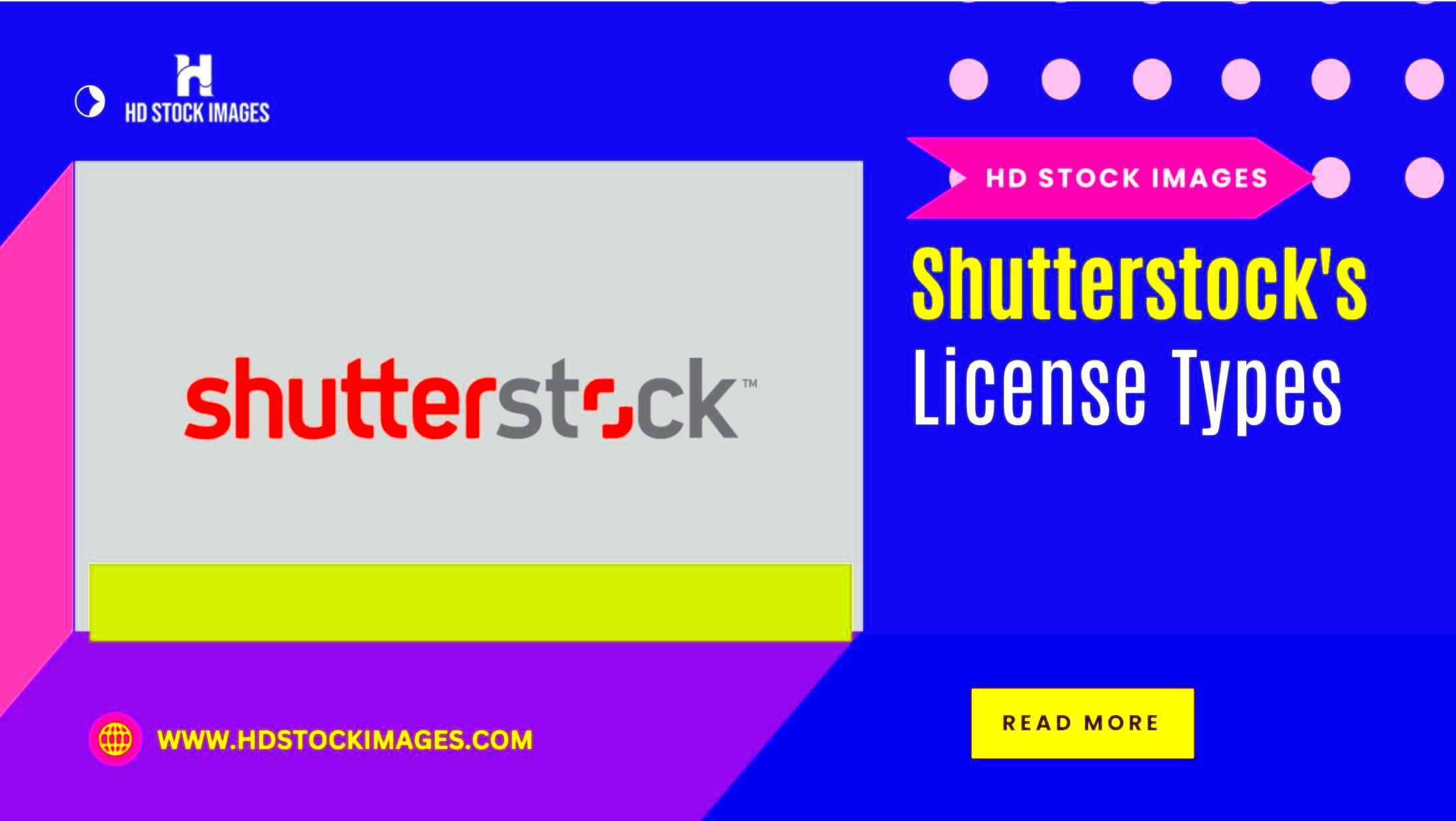 Understanding Shutterstocks License Types Choosing the Right Usage