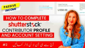 How to complete Shutterstock Contributor Profile and Account Setting