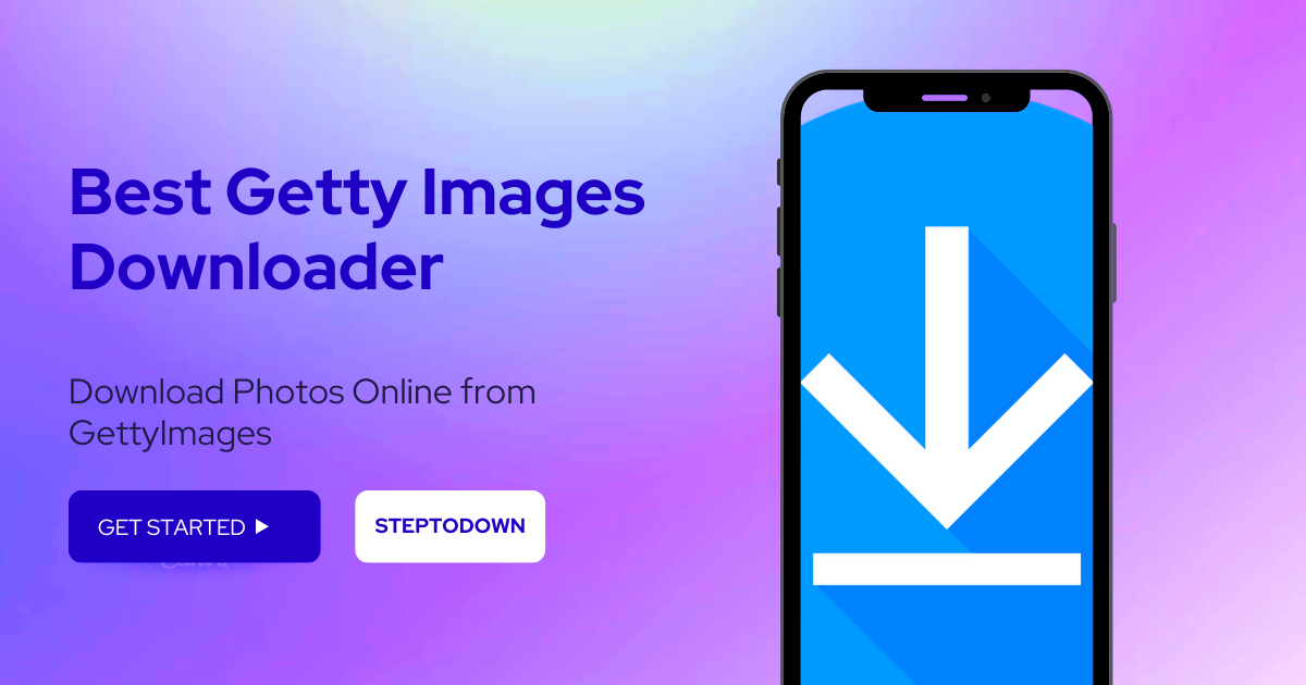 Getty Images Downloader  Online For Free  Steptodown