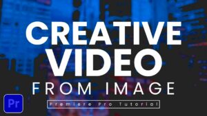 After Effects Tips Tutorial  How to Create Video from Image in After