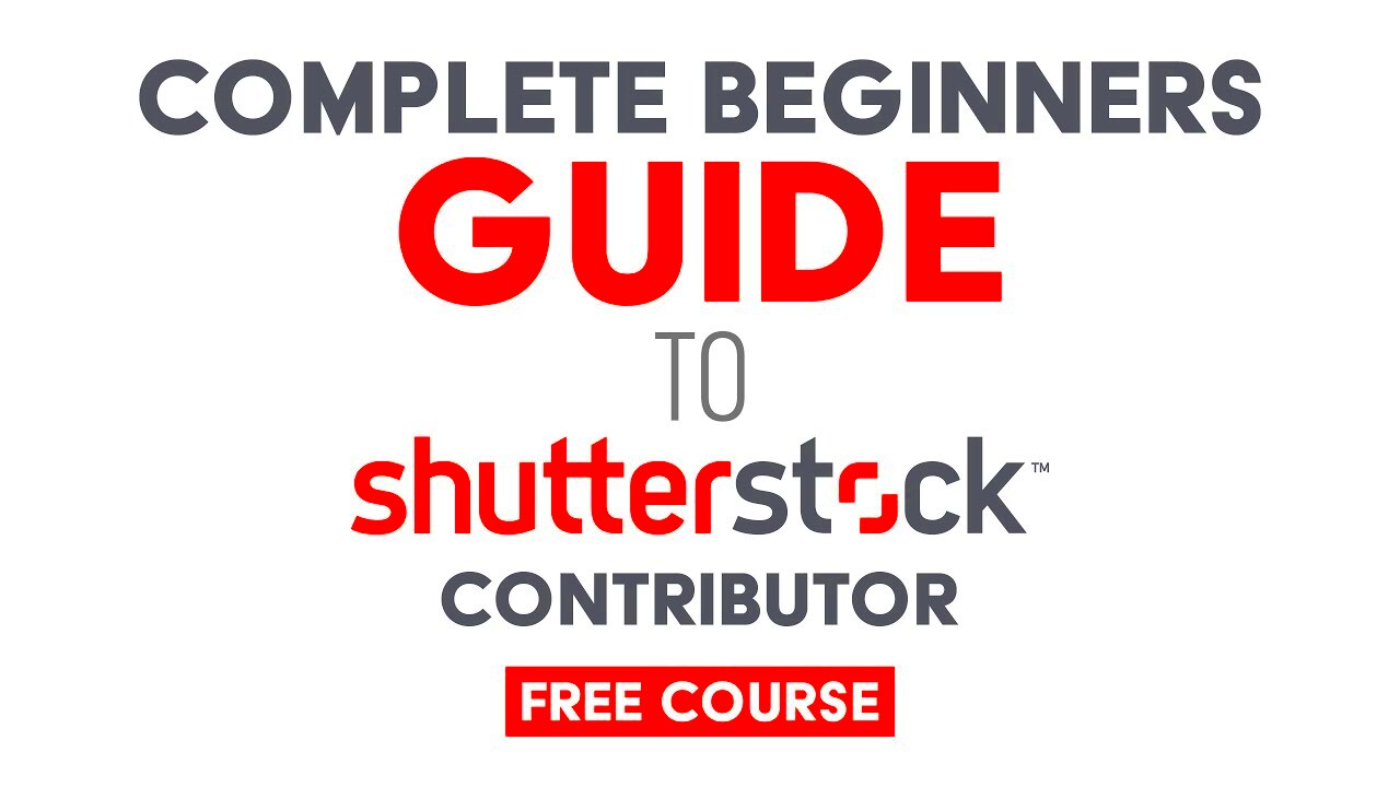 The Complete Beginners Guide To Shutterstock Contributor  YouTube