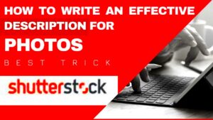 How to write an effective description for photos on Shutterstock