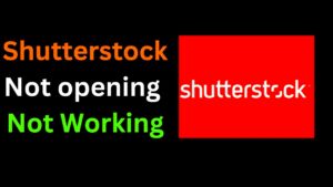 How to fix Shutterstock Website not working not opening or crashing