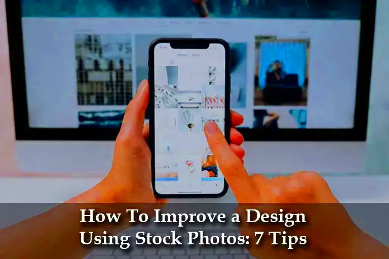 How To Improve a Design Using Stock Photos 7 Tips