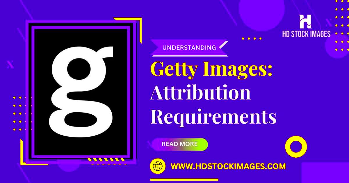 Crediting Getty Images Understanding Attribution Requirements  HD