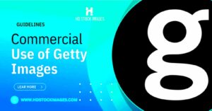 Commercial Use of Getty Images Understanding Licensing and Usage