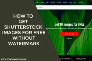 How To Get Shutterstock Images For Free Without Watermark Web Theres A