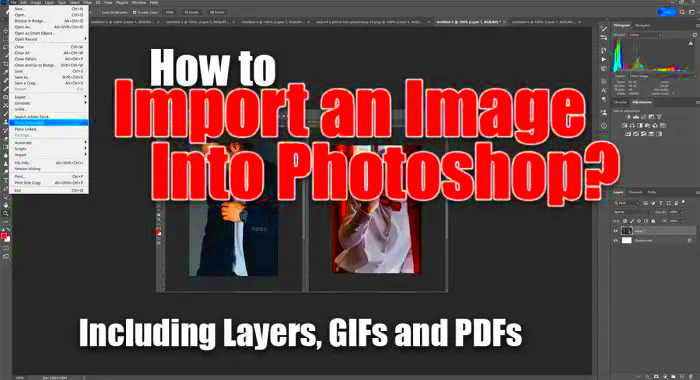 How to Import an Image into Photoshop StepbyStep