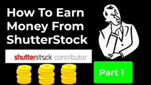 How To Earn Money From ShutterStock  Free  ShutterStock Contributor