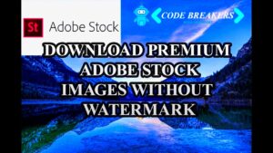 HOW TO DOWNLOAD ADOBE STOCK IMAGES WITHOUT WATERMARK HD 4K SD