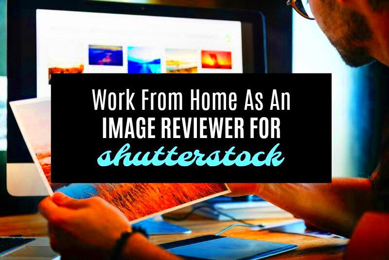 Work From Home as an Image Reviewer for Shutterstock